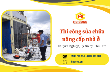 Thi công sửa chữa nâng cấp nhà ở chuyên nghiệp, uy tín tại Thủ Đức