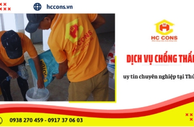 Dịch vụ chống thấm uy tín chuyên nghiệp tại Thủ Đức của HC CONS